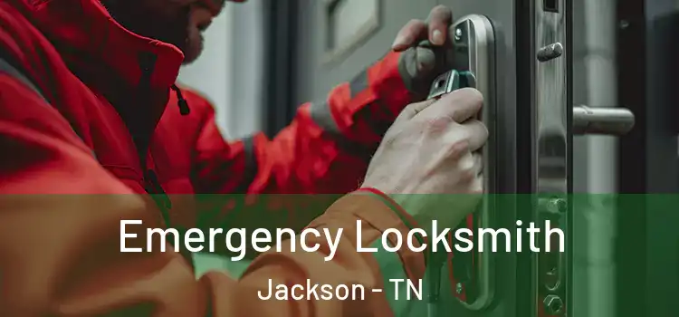  Emergency Locksmith Jackson - TN